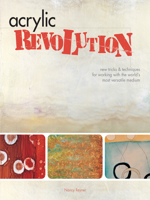 Title details for Acrylic Revolution by Nancy Reyner - Wait list